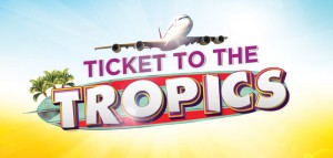 Ticket to the Tropics